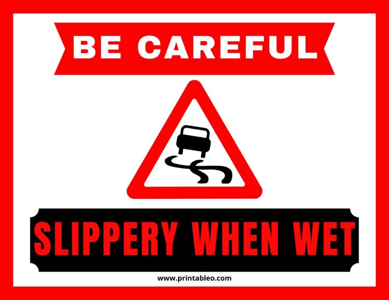 Be Careful Sign Slippery When Wet