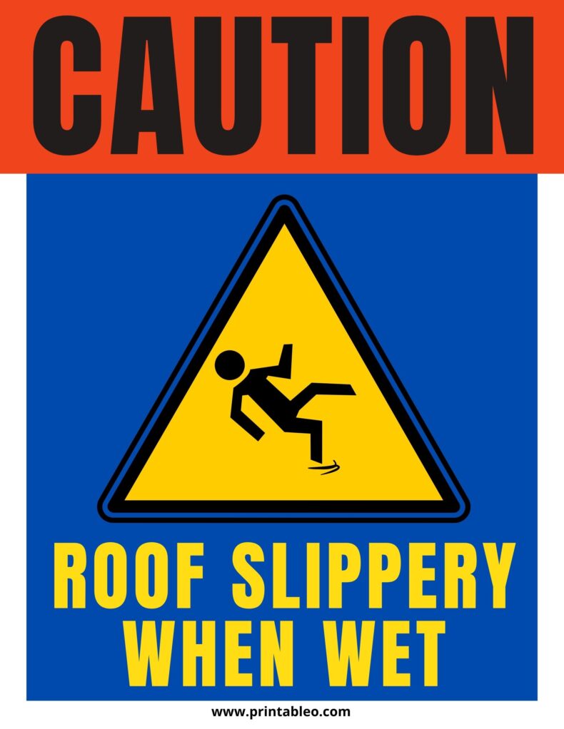 Caution Sign Roof Slippery When Wet