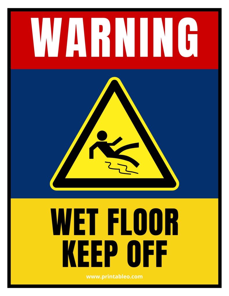 Caution Wet Floor Keep Off Sign