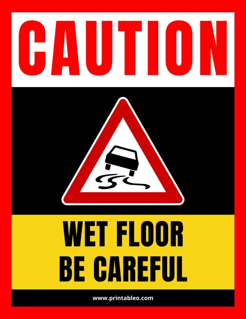 Caution Wet Floors Be Careful Sign