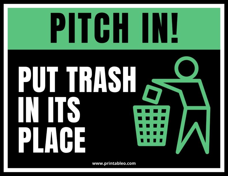 Pitch In Put Trash In Its Place Sign