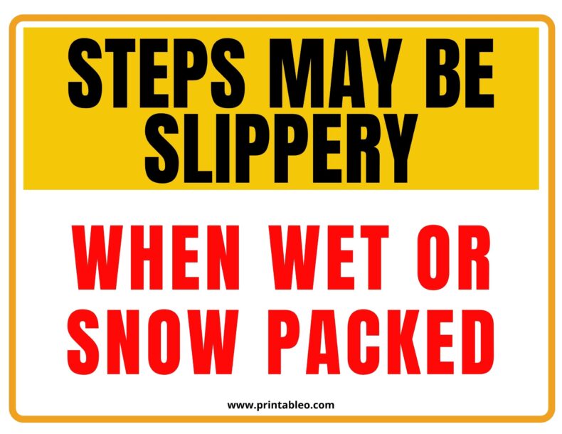 Steps May Be Slippery When Wet Or Snow packed