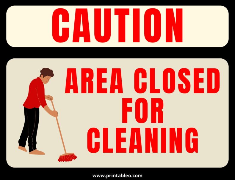 Caution Area Closed For Cleaning