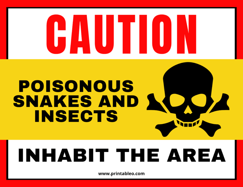 Caution Poisonous Snakes and Insects Inhabit the Area