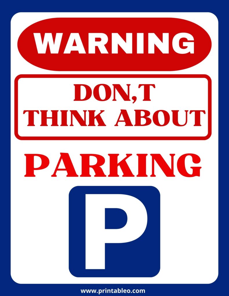 Don_t Even Think About Parking Sign