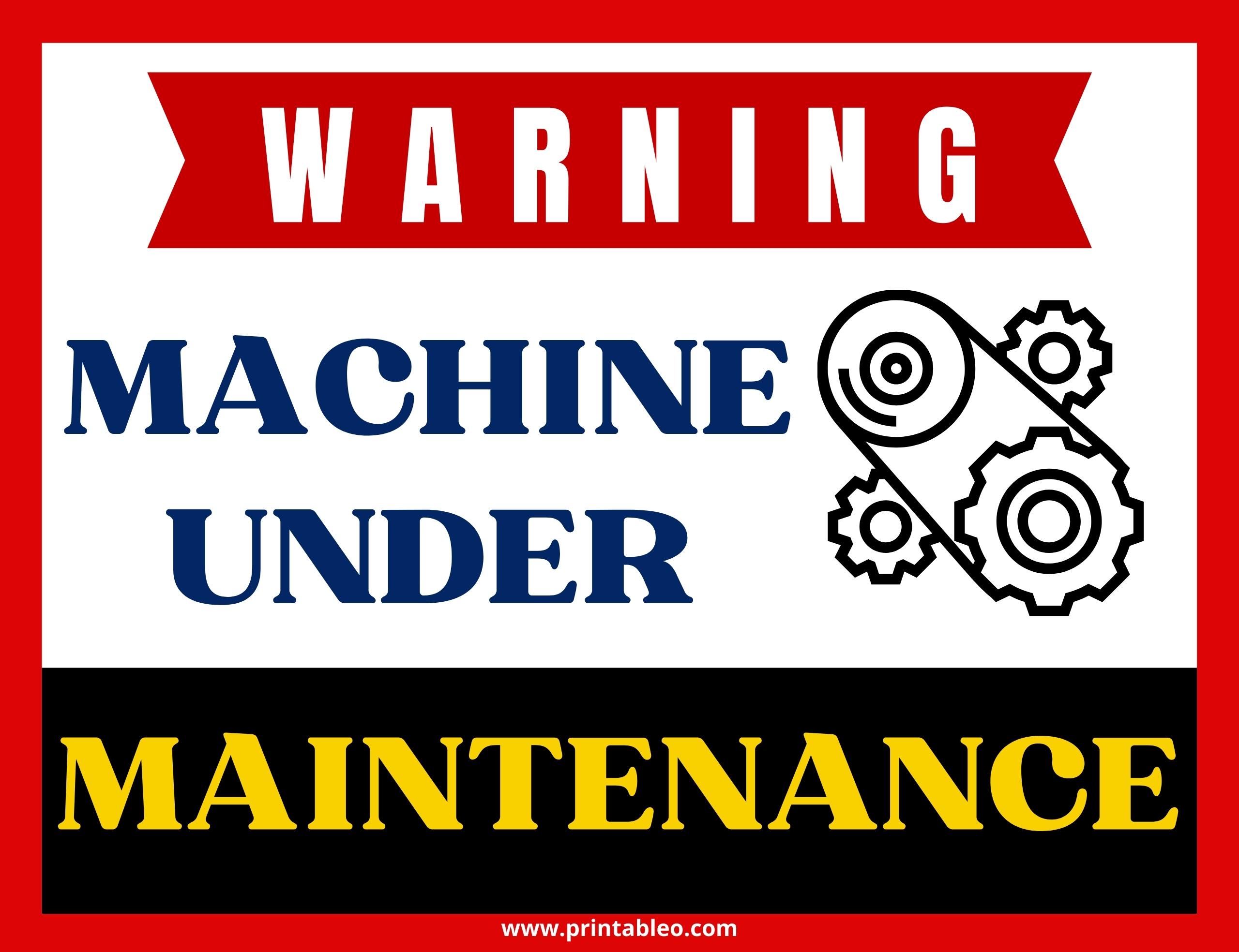 Machine Under Maintenance Sign