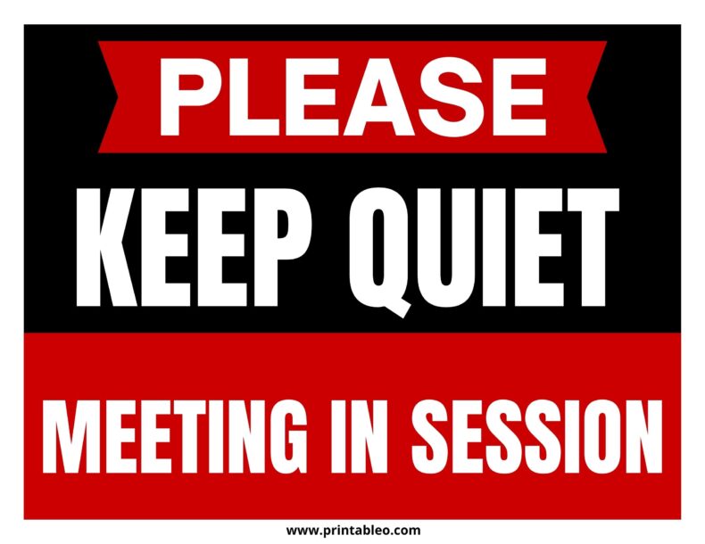 Meeting In Session Please Keep Quiet Signs