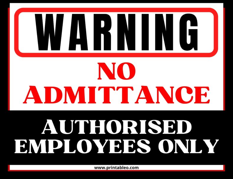 NO Admittance Authorized Employees Only Sign