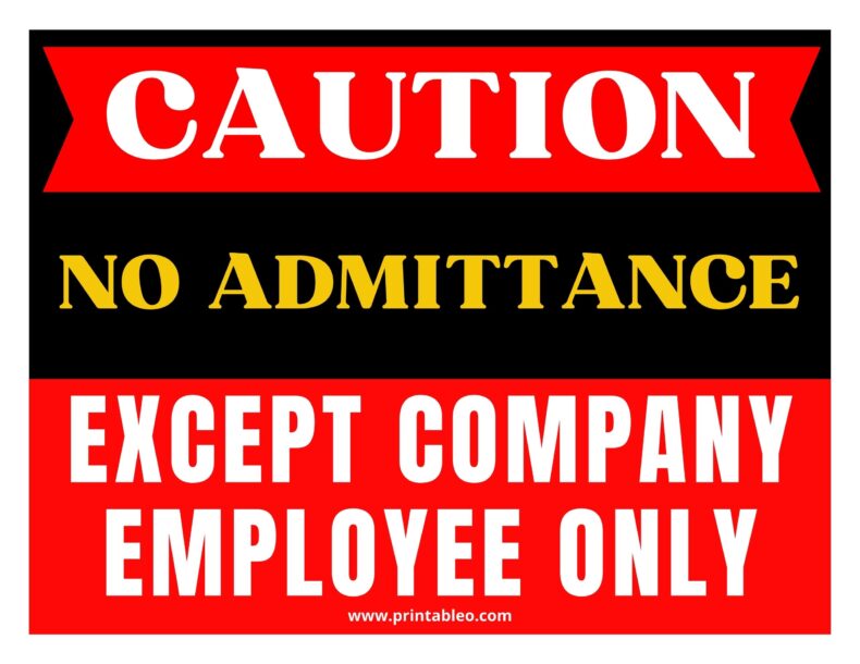 NO Admittance Except Company Employees Sign