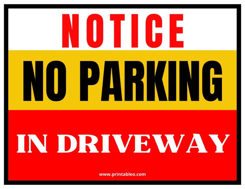 NO PARKING IN DRIVEWAY Sign