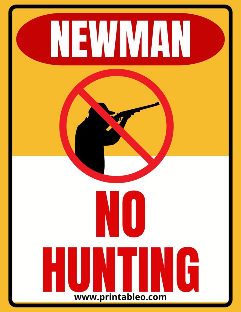 Newman Signs No Hunting
