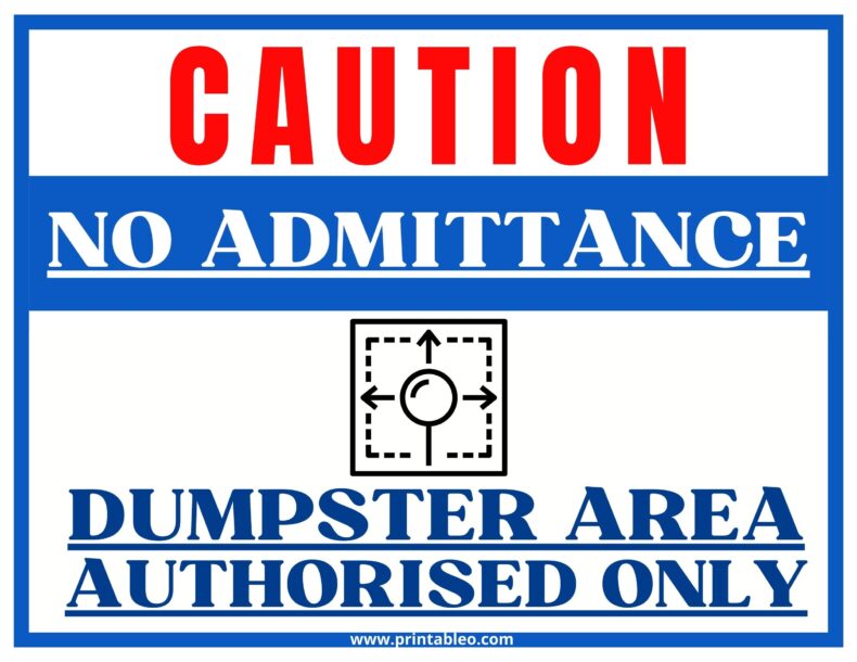 No Admittance Dumpster Area Authorized Only Sign