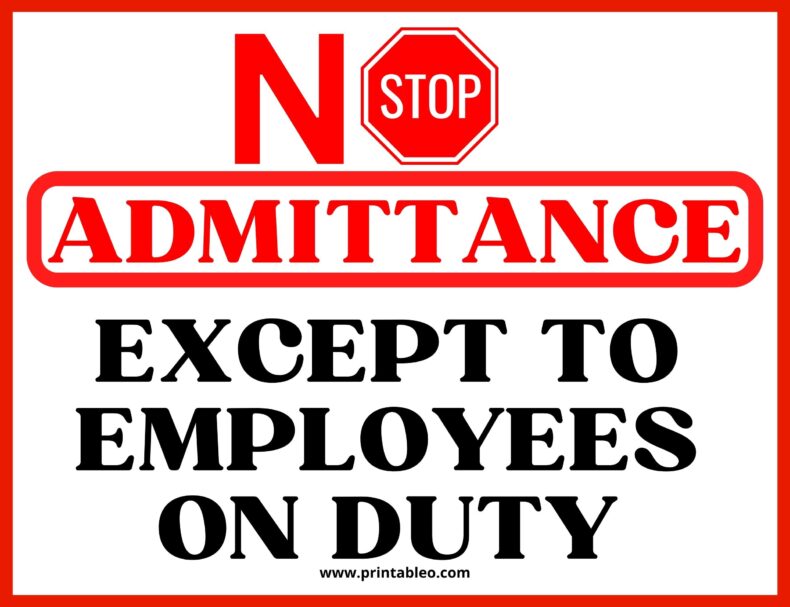 No Admittance Except To Employees On Duty