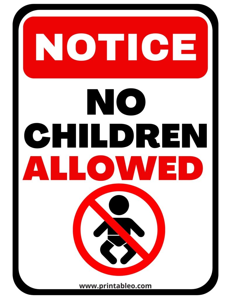 No Children Allowed Sign