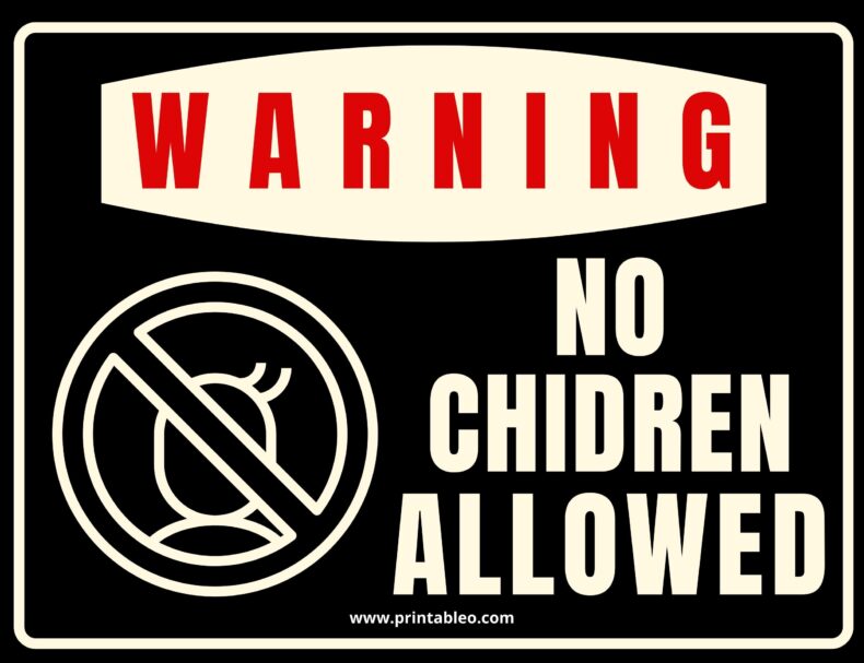 No Children's Allowed Sign