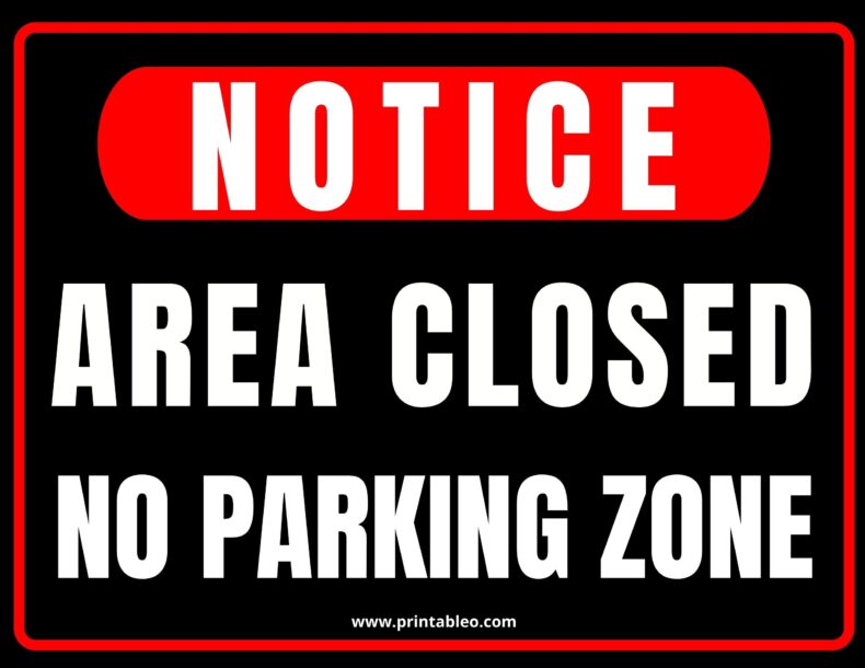 No Parking Area Closed Sign
