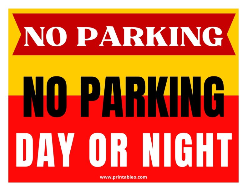 No Parking Sign NO PARKING DAY OR NIGHT