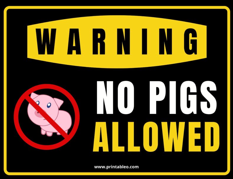 No Pigs Allowed Sign