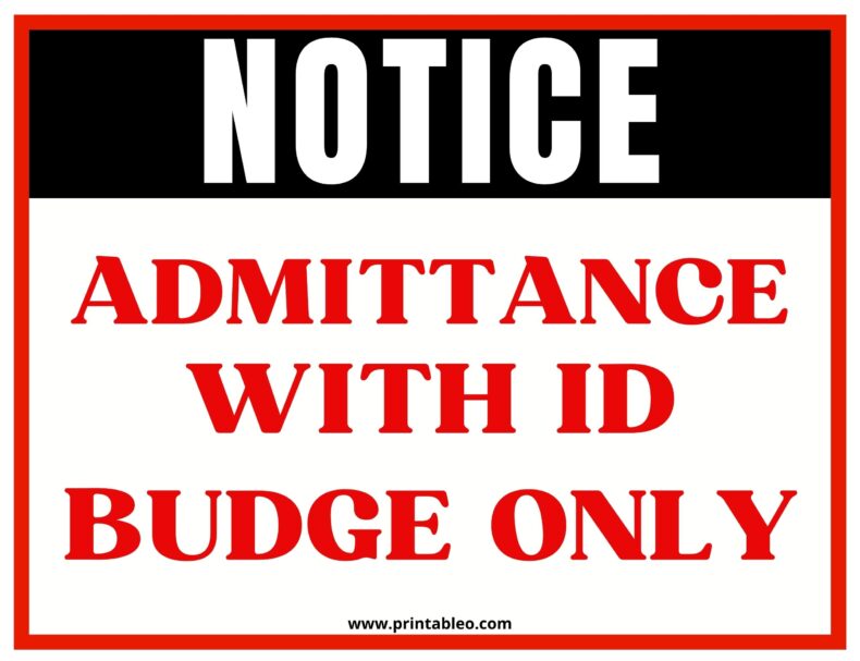 Notice Admittance With ID Badge Only Sign