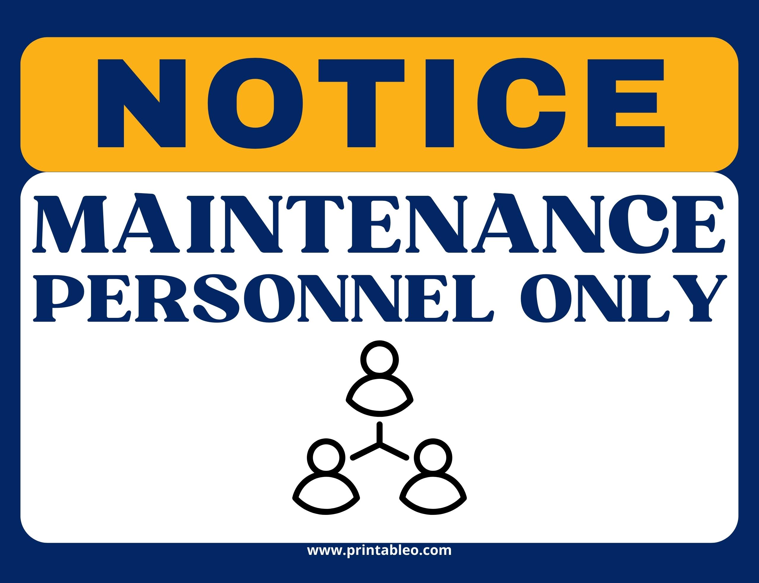 Notice-Maintenance Personnel Only Sign