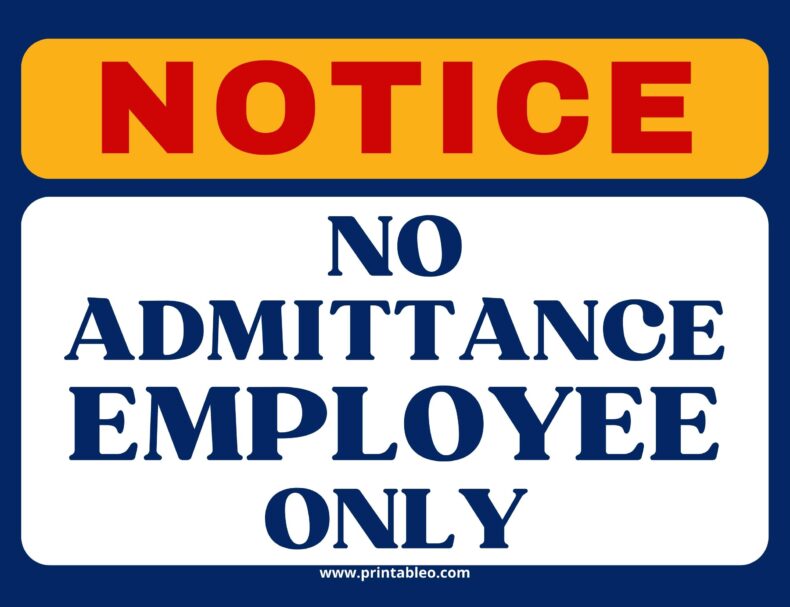 Notice No Admittance Employees Only Sign