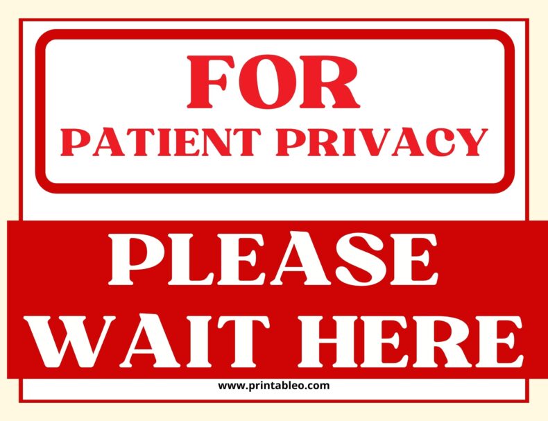 Please Wait Here For Patient Privacy Sign Sign