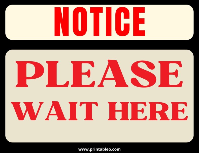 Please Wait Here Sign Printable Sign