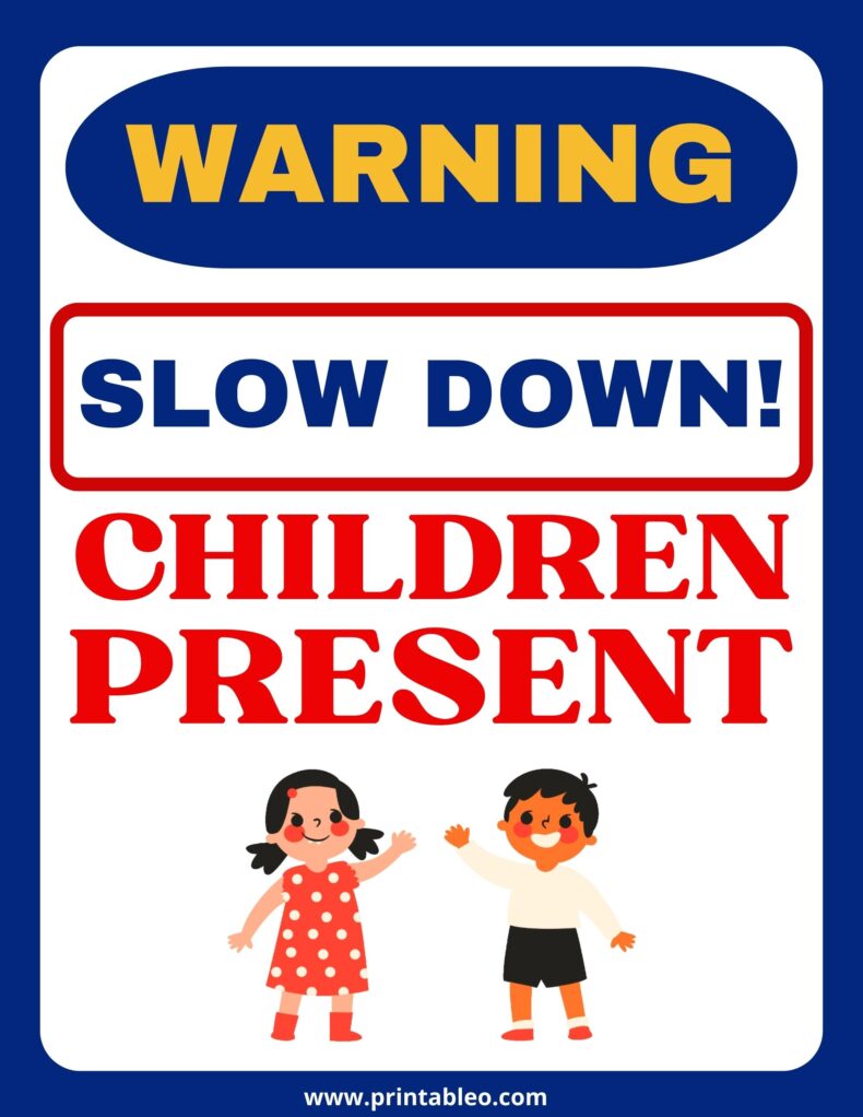 Slow Down Sign Slow Down - Children Present
