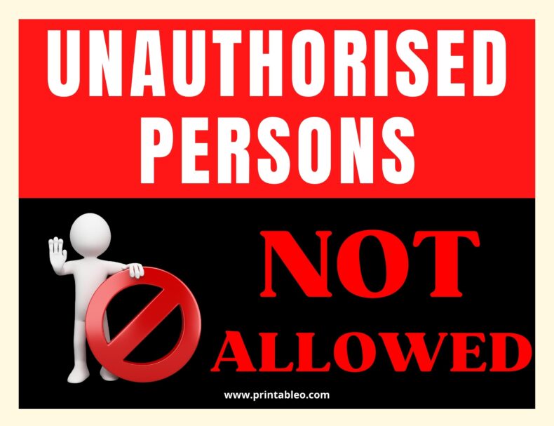 Unauthorized Person Not Allowed Sign