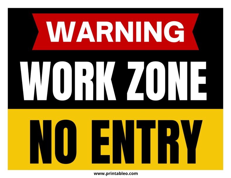 Work Zone No Entry Signs