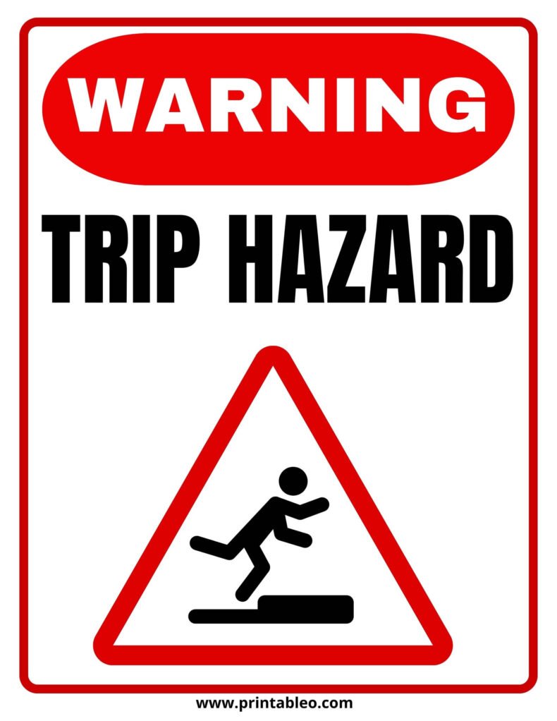 Cool Warning Trip Hazard Signs