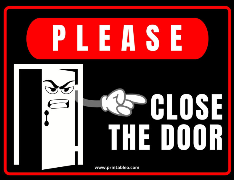 Funny please close the door sign