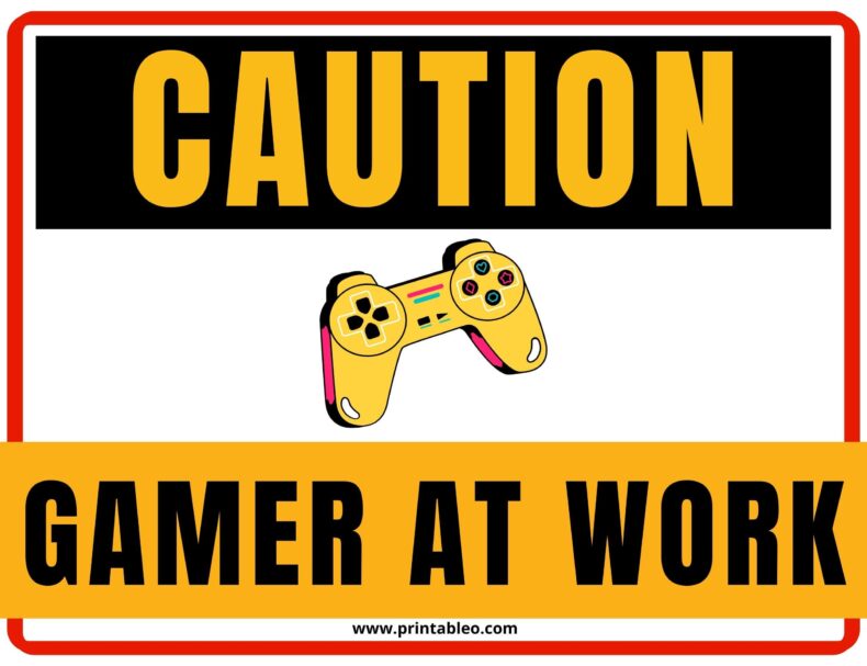 Gamer At Work Sign