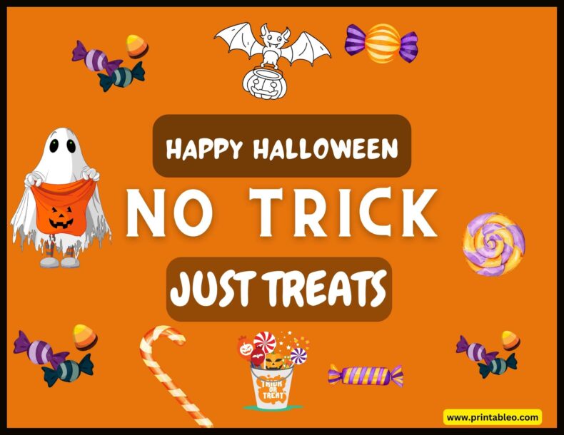 No Trick Just Treats Signs