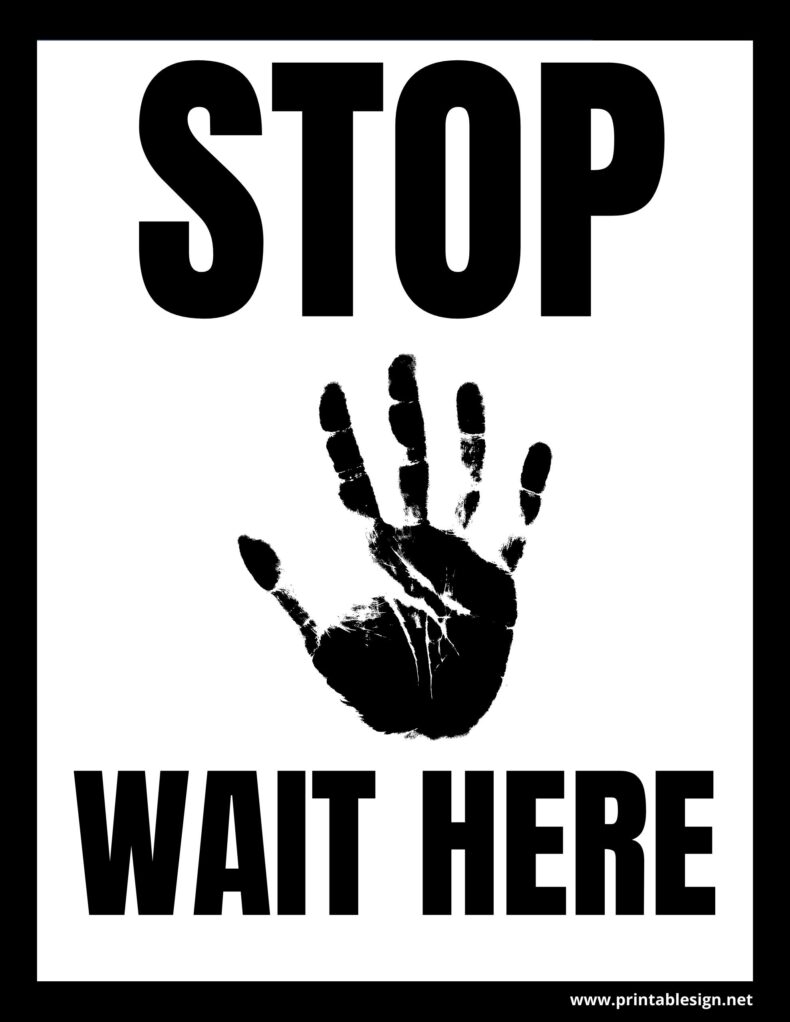 Printable Wait Here Sign