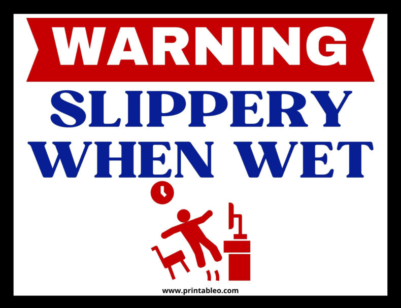 Warning Signs Slippery When Wet