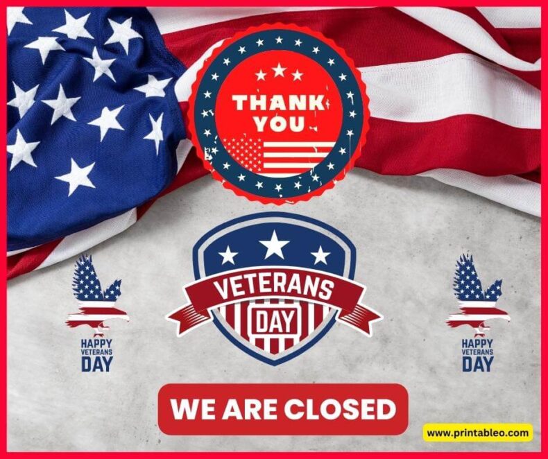 We Are Closed On Veterans Day Sign
