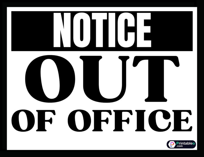 Black And White Out Of Office Sign
