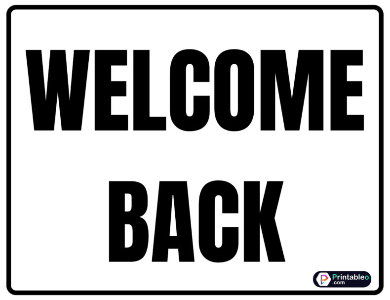 Black And White Welcome Back Sign