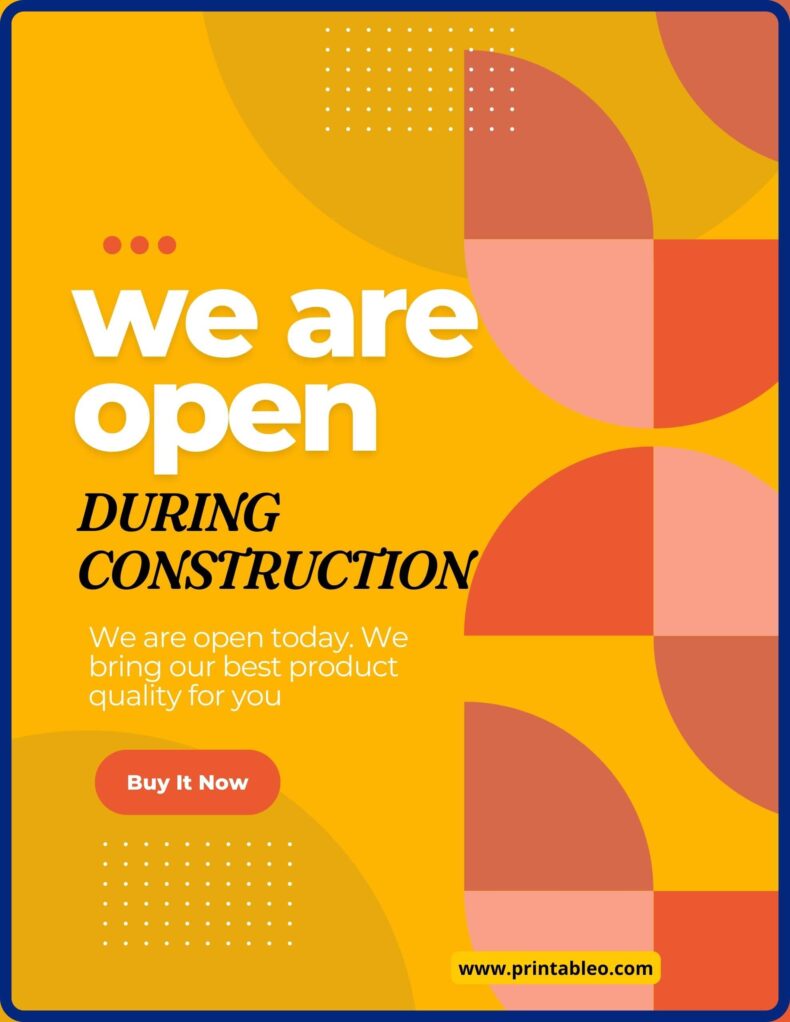 Business Open During Construction Signs