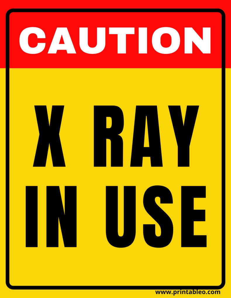 Caution X Ray in Use Sign