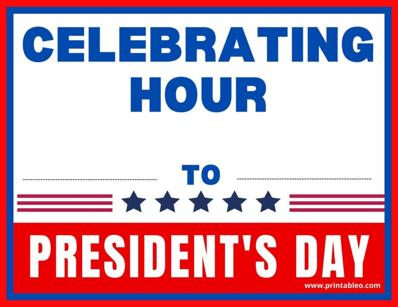 Celebrating Hour President_s Day Sign