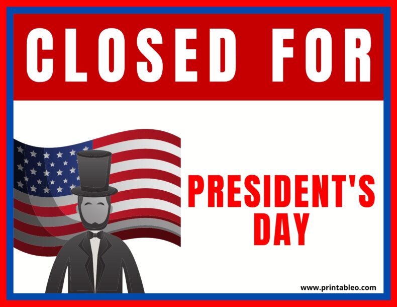 Closed For President_s Day Sign