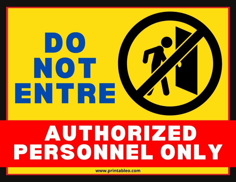 Do Not Enter Authorized Personnel Only Sign