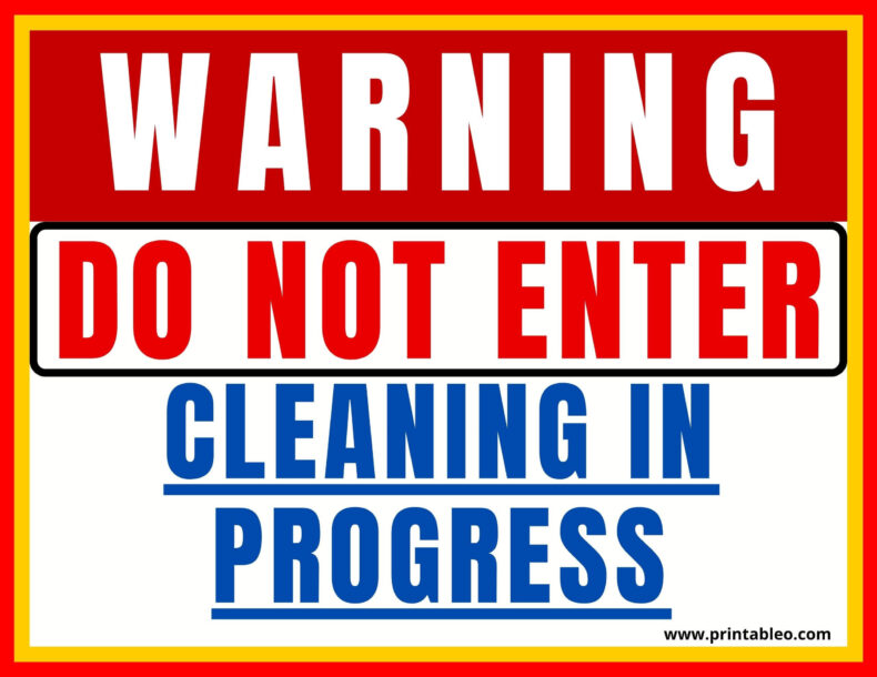 Do Not Enter Cleaning In Progress Sign