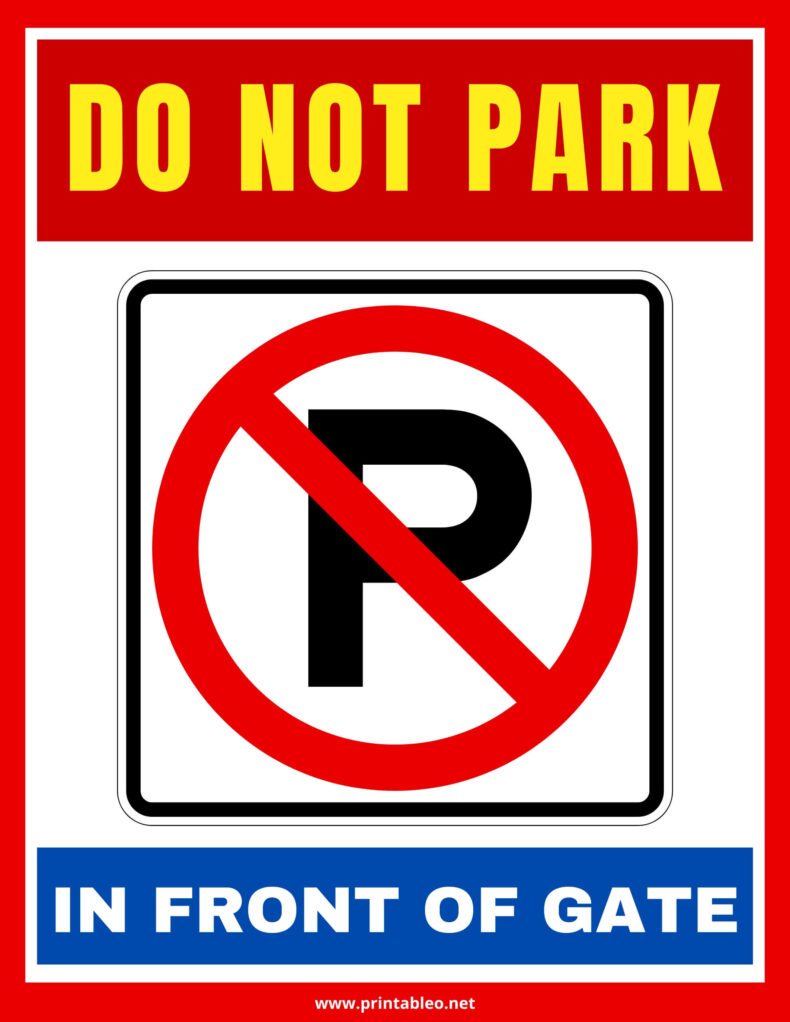 Do Not Park in Front Of Gate Sign