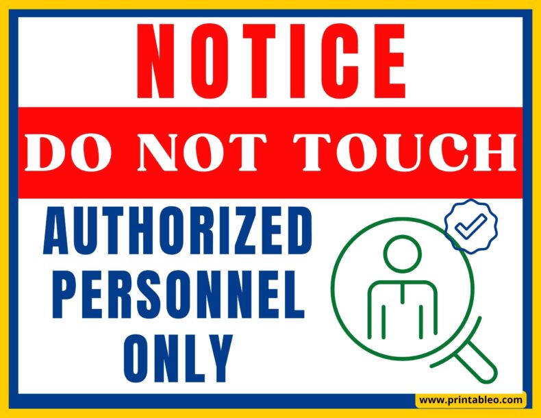Do Not Touch Authorized Personnel Only