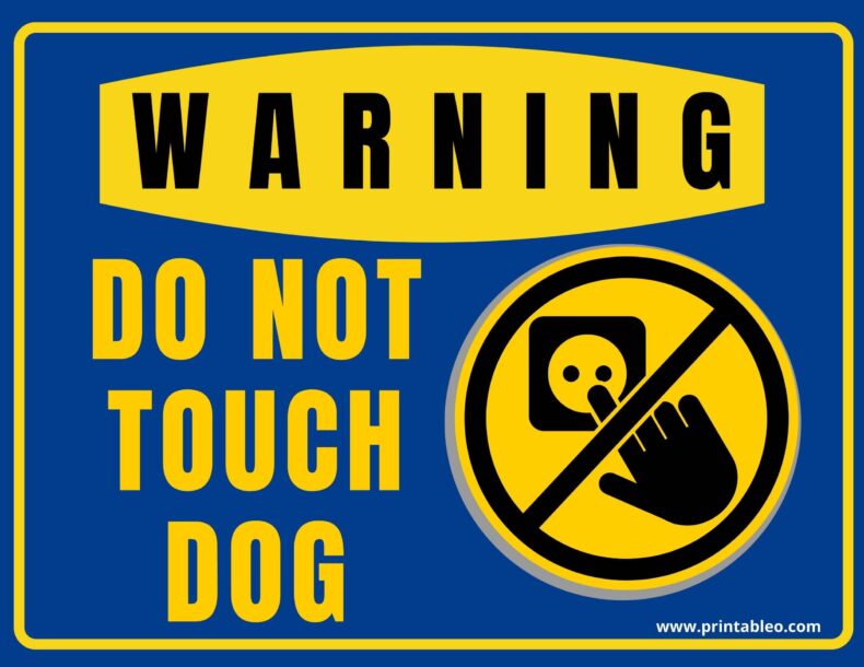 Do Not Touch Dog Sign