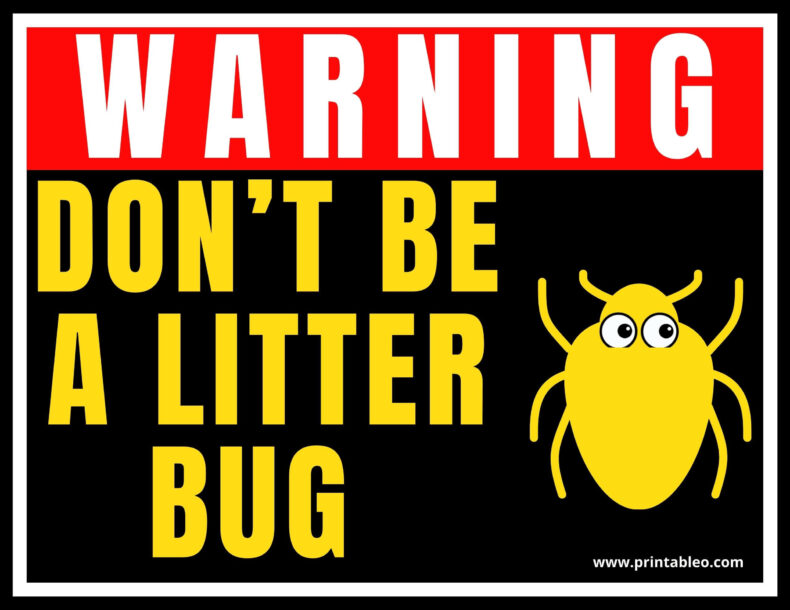 Don’t Be A Litter Bug Sign
