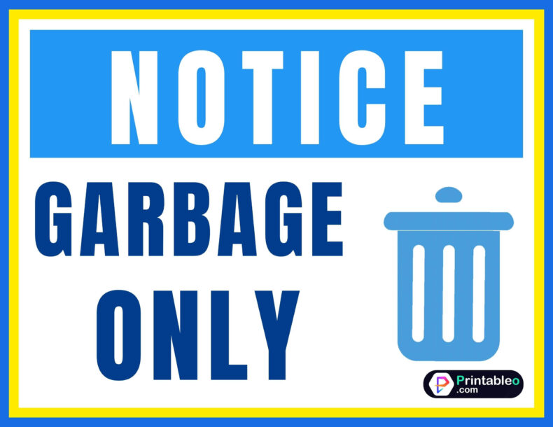 Garbage Only Sign